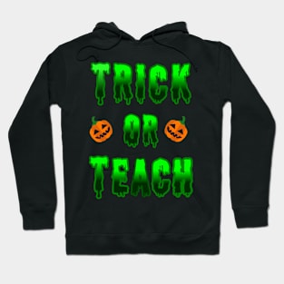 Trick or Teach Hoodie